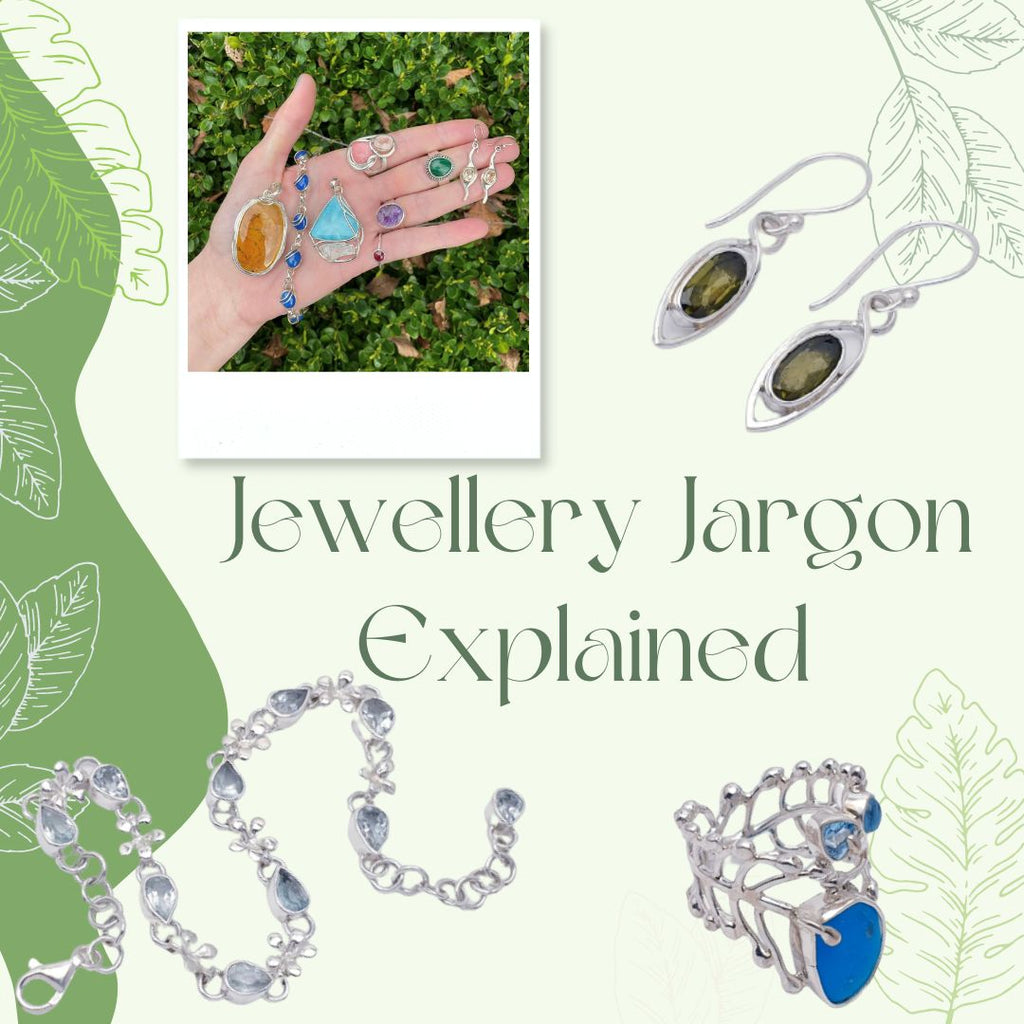 Jewellery Jargon - What does it all mean?